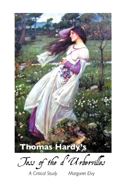 Thomas Hardys Tess of the DUrbervilles: A Critical Study