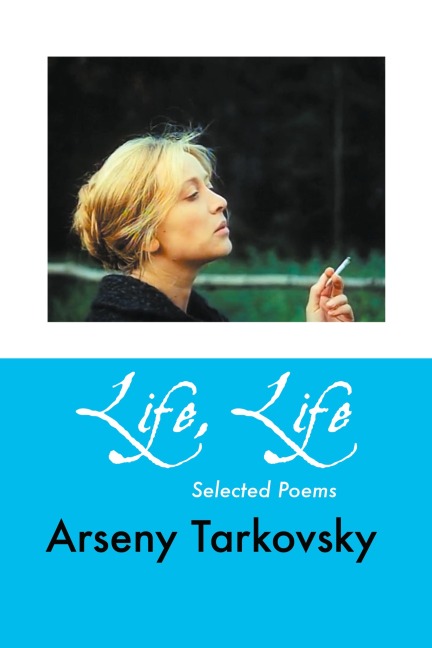 Life, Life: Selected Poems