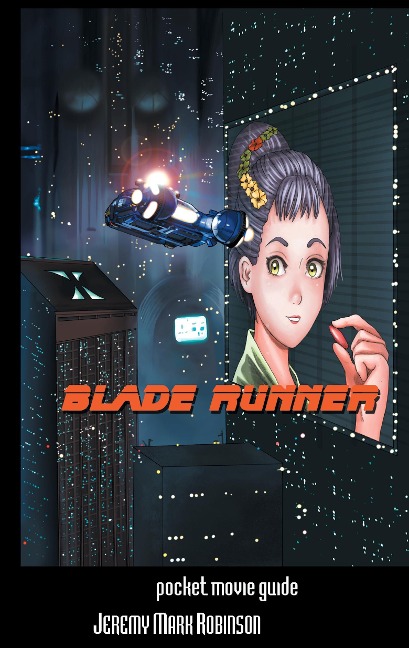 BLADE RUNNER: POCKET GUIDE