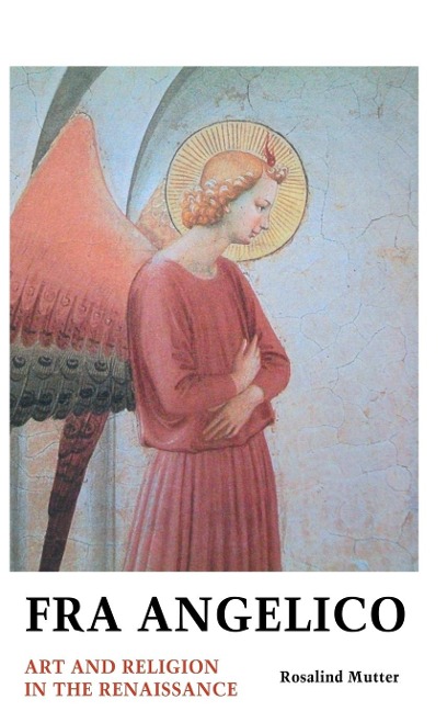 FRA ANGELICO: Art and Religion In the Renaissance