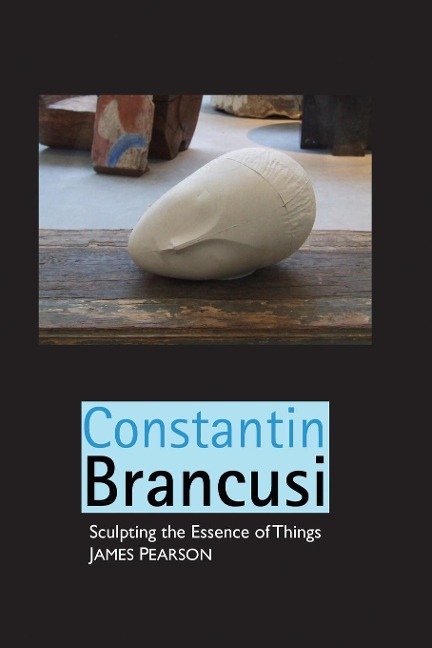 CONSTANTIN BRANCUSI: Sculpting the Essence of Things