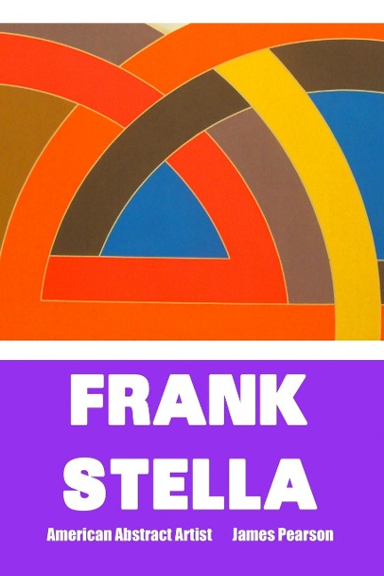 FRANK STELLA: AMERICAN ABSTRACT ARTIST: Large Print Edition