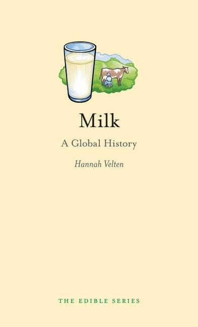 Milk: A Global History