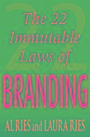 The 22 Immutable Laws Of Branding