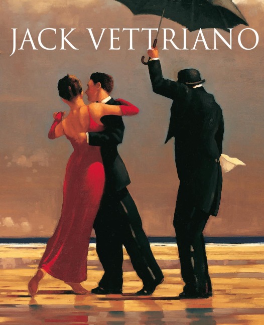 Jack Vettriano: A Life: New Edition