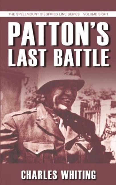 Pattons Last Battle: Volume 8