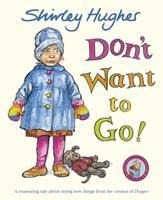Dont Want to Go!