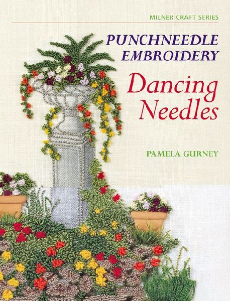 Punchneedle Embroidery: Dancing Needles