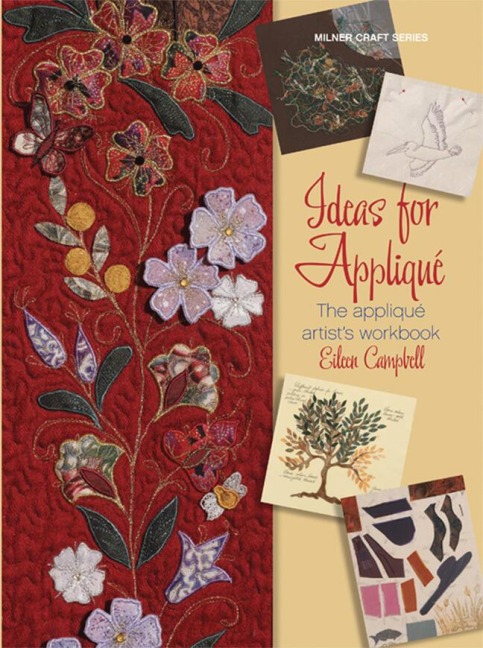 Ideas for Appliqué: The Appliqué Artists Workbook