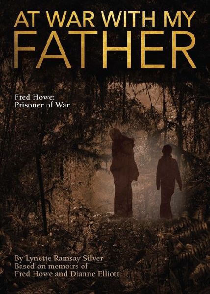 At War with My Father: Fred Howe Prison of War