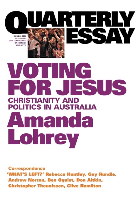 Voting for Jesus: The Christian Revival in Australia: Quarterly Essay 22