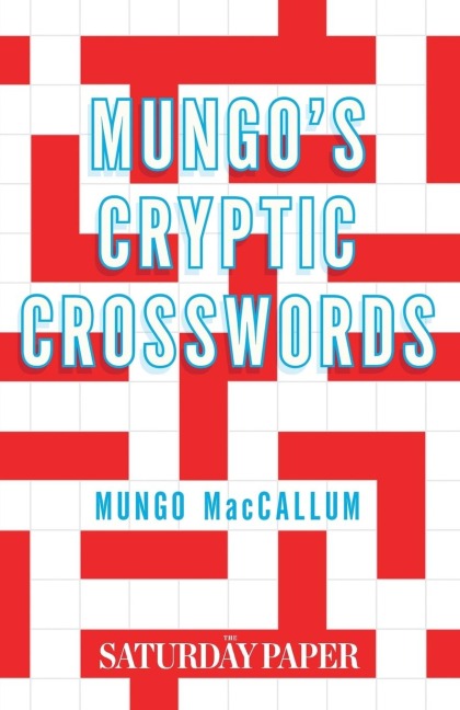 Mungos Cryptic Crosswords: From The Saturday Paper