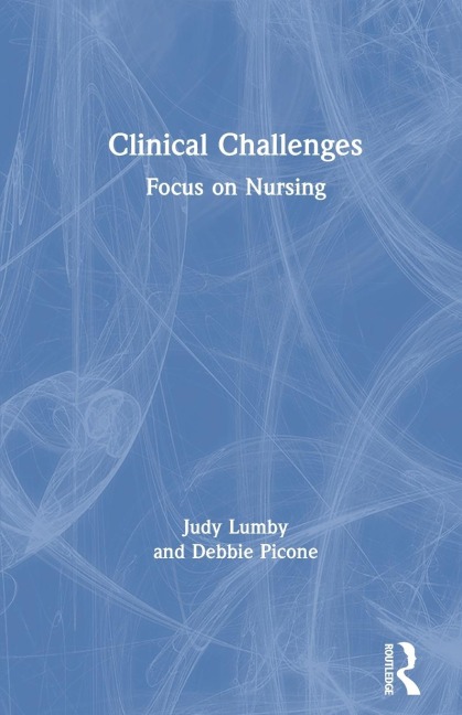 Clinical Challenges: Focus on Nursing