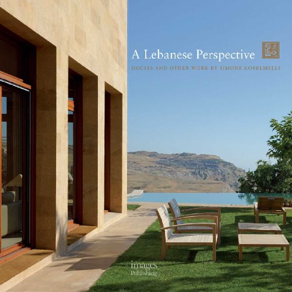 A Lebanese Perspective: Houses and Other Work by Simone Kosremelli