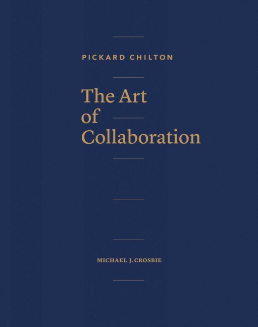 Pickard Chilton: The Art of Collaboration