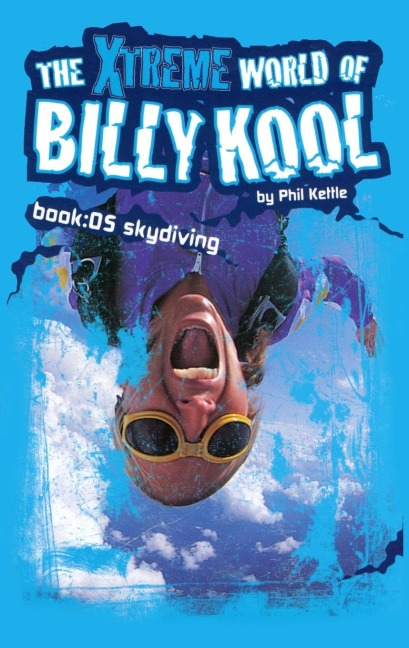 The Xtreme World of Billy Kool Book 5: Skydiving