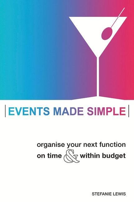 Events Made Simple: Organise Your Next Function on Time and Within Budget