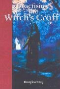 Practising the Witchs Craft