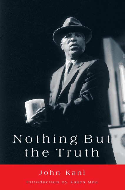 Nothing But the Truth: A Play