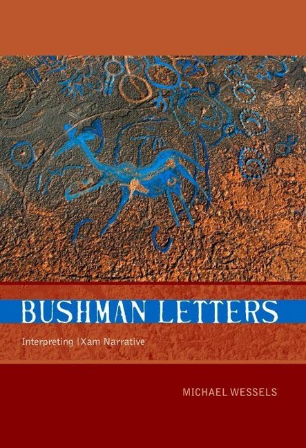 Bushman Letters: Interpreting Xam Narrative