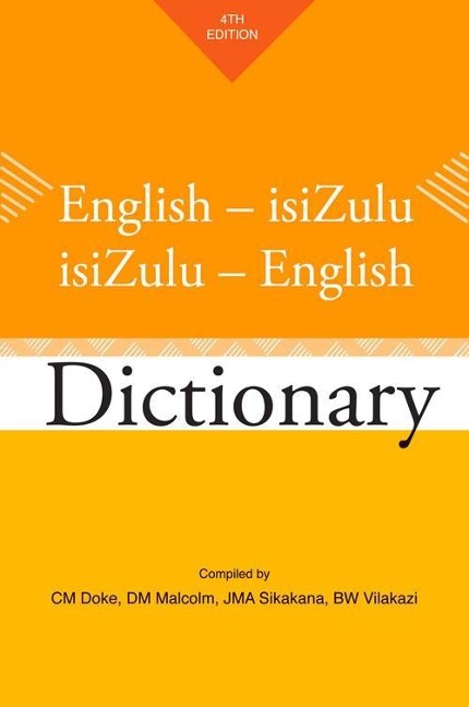 English-Isizulu / Isizulu-English Dictionary: Fourth Edition