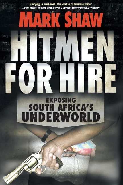 HITMEN FOR HIRE: Exposing South Africas Underworld