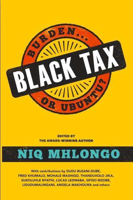 BLACK TAX: Burden or Ubuntu?