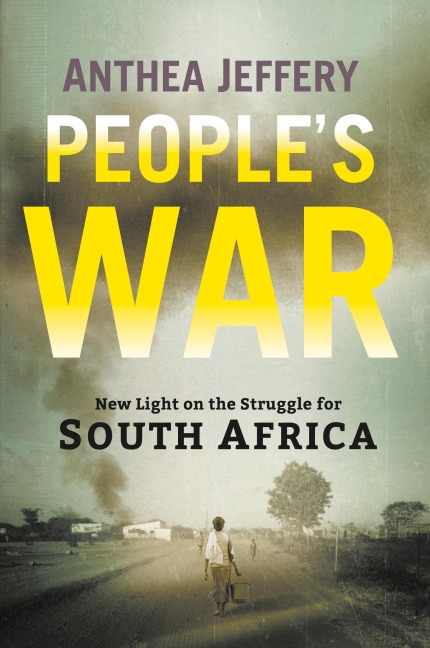 PEOPLES WAR: New Light on the Struggle for South Africa