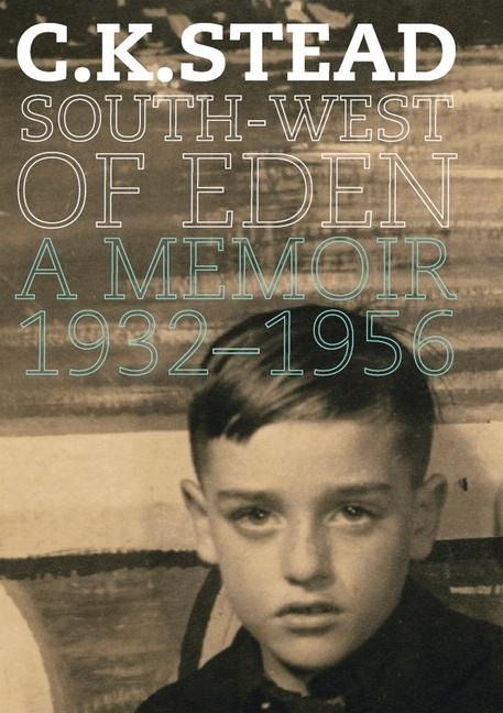 South-West of Eden: A Memoir, 1932-1956