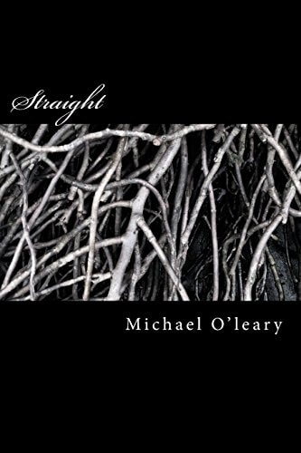 Straight A Novel in the Irish-Maori Tradition