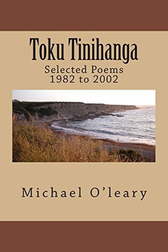 Toku Tinihanga Selected Poems 1982 To 2002