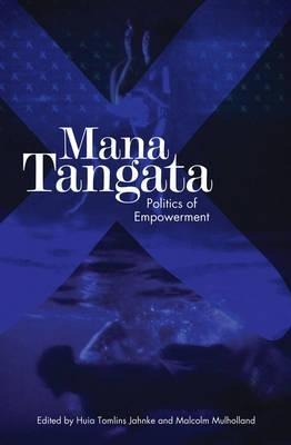 Mana Tangata: Politics of Empowerment