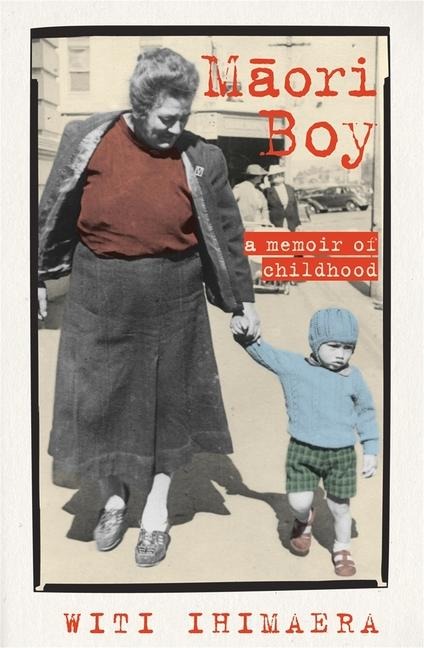 Maori Boy: A Memoir of Childhood