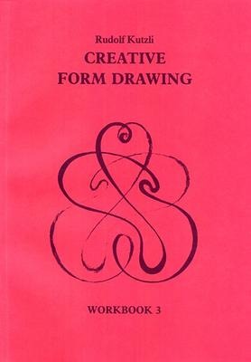 Creative Form Drawing: Workbook 3 Volume 3