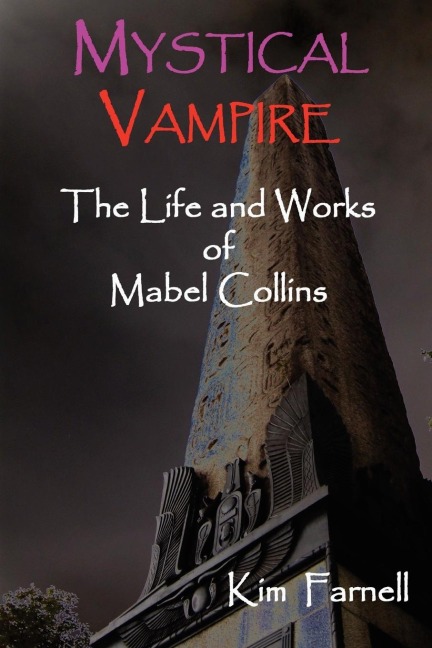 Mystical Vampire: The Life and Works of Mabel Collins