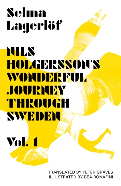 Nils Holgerssons Wonderful Journey Through Sweden, Volume 1