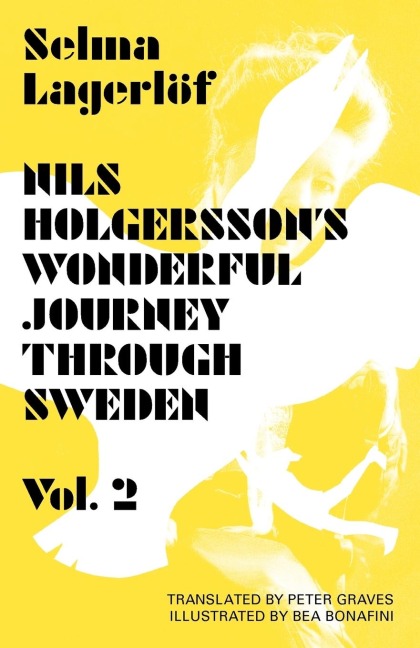 Nils Holgerssons Wonderful Journey Through Sweden, Volume 2