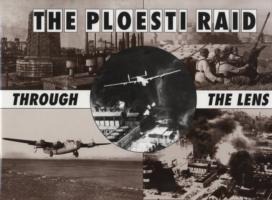 Ploesti Through The Lens