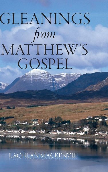 Gleanings from Matthews Gospel