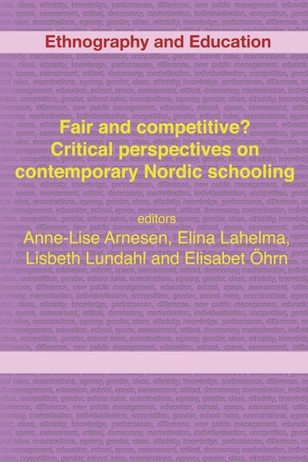 Fair and competitive? Critical perspectives on contemporary Nordic schooling