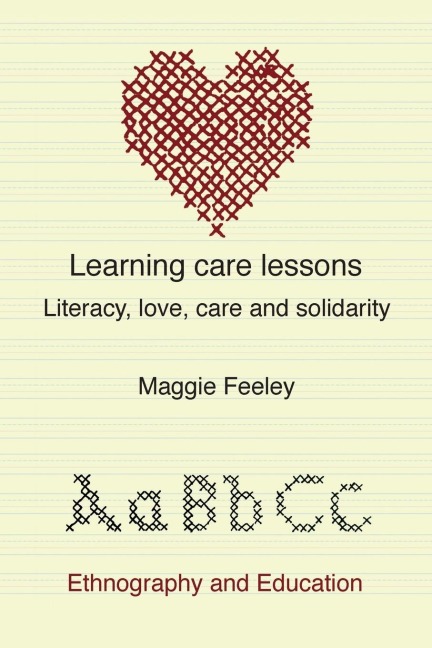 Learning Care Lessons: Literacy, Love, Care and Solidarity