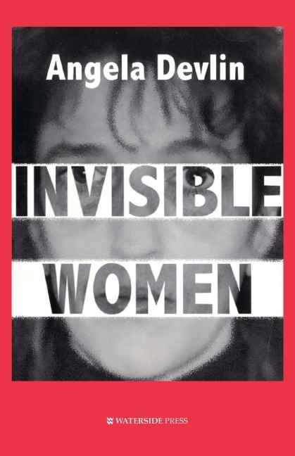 Invisible Women: Whats Wrong With Womens Prisons