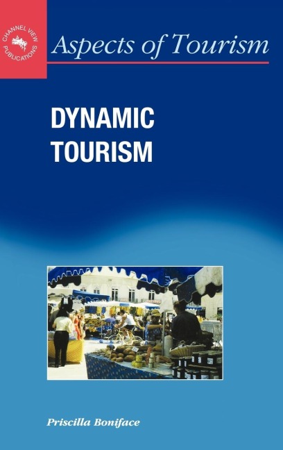 Dynamic Tourism: Journeying with Change