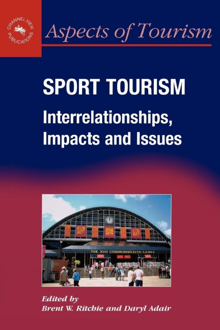 Sport Tourism: Interrelationships, Impacts and Issues