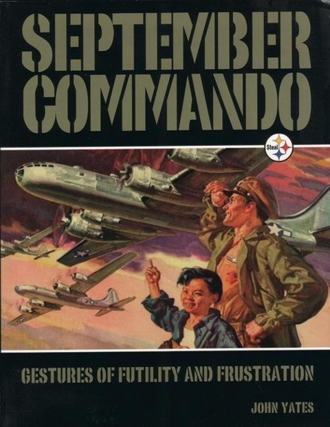 September Commando: Gestures of Futility and Frustration
