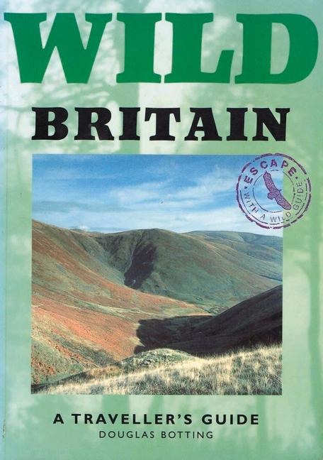Wild Britain: A Travellers Guide