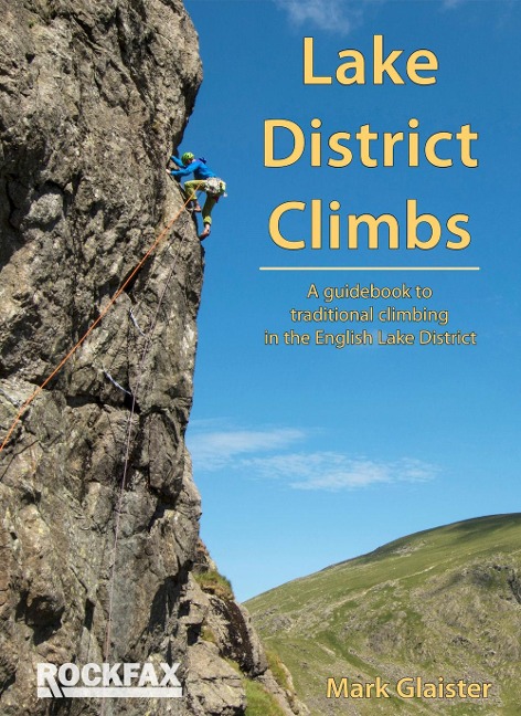 Lake District Climbs (ROCKFAX): A guidebook to trad climbing in the English Lake District
