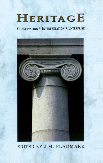 Heritage: Conservation, Interpretation and Enterprise