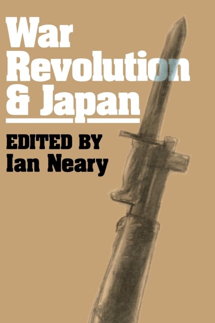 War, Revolution and Japan