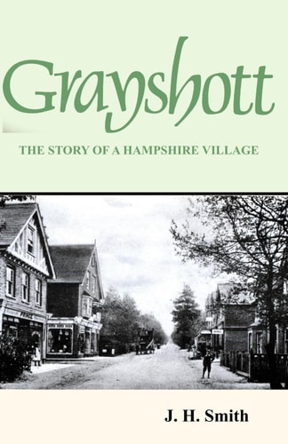 Grayshott The Story of a Hampshire Village
